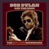 Bob Dylan and The Band - The 1974 Live Recordings (Columbia Records / Legacy Recordings) 26 Bob Dylan