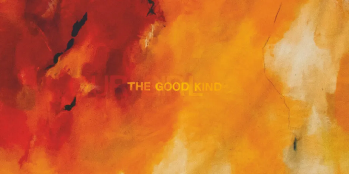 Our Girl - The Good Kind (Bella Union) 25 Our Girl
