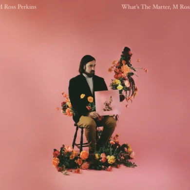 M Ross Perkins – What’s the Matter, M Ross? (Colemine Records) 22 M Ross Perkins album cover