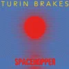 Turin Brakes Spacehopper