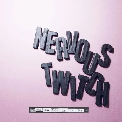 Nervous Twitch Album Artwork