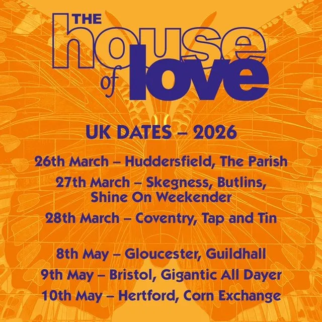 NEWS: The House of Love announce 2026 tour dates 22 image0