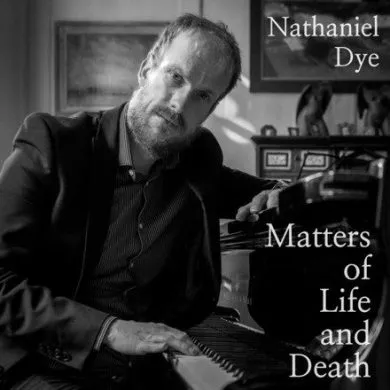 Nathaniel Dye - Matters Of Life And Death 36 Nate Dye