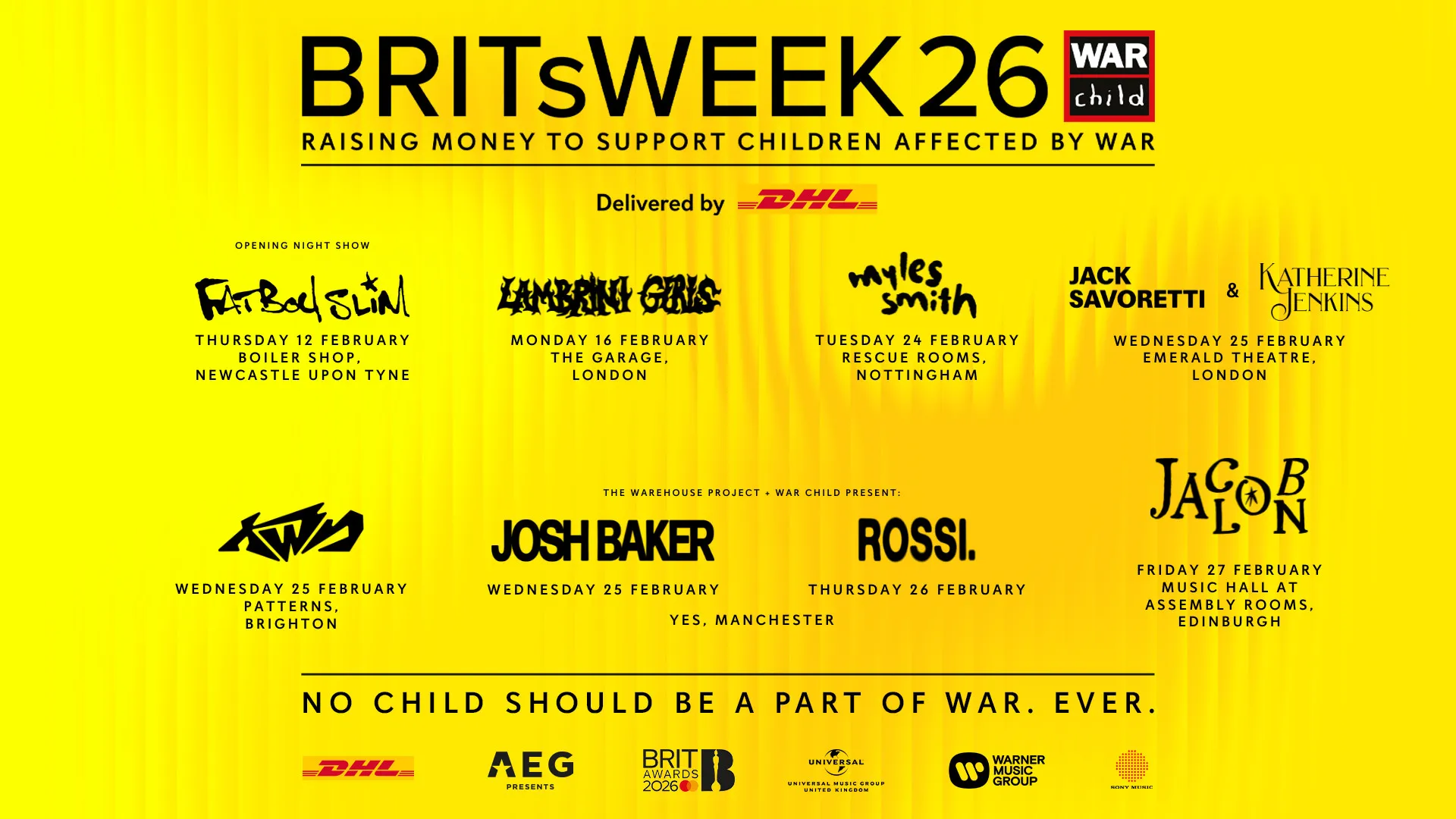 NEWS: Fatboy Slim, Myles Smith, Lambrini Girls, Jacob Alon, Jack Savoretti and more play exclusive shows in aid of War Child for BRITs Week 26 22 BRITs Week 2026 Full Artist Line Up 16x9 1